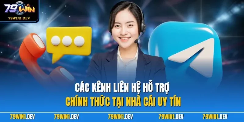 Liên hệ 79win 2 Các kênh liên hệ hỗ trợ chính thức tại nhà cái uy tín