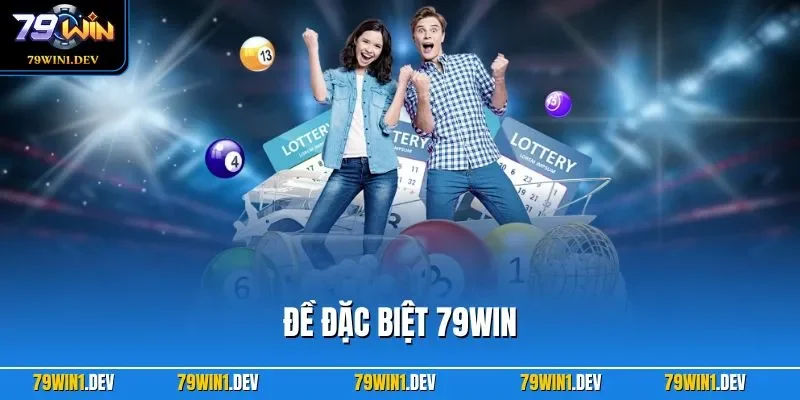 Đề Đặc Biệt 79WIN| Chỉ Dẫn Cách Thực Hiện Soi Cầu Chuẩn Xác 1 Đề đặc biệt 79WIN